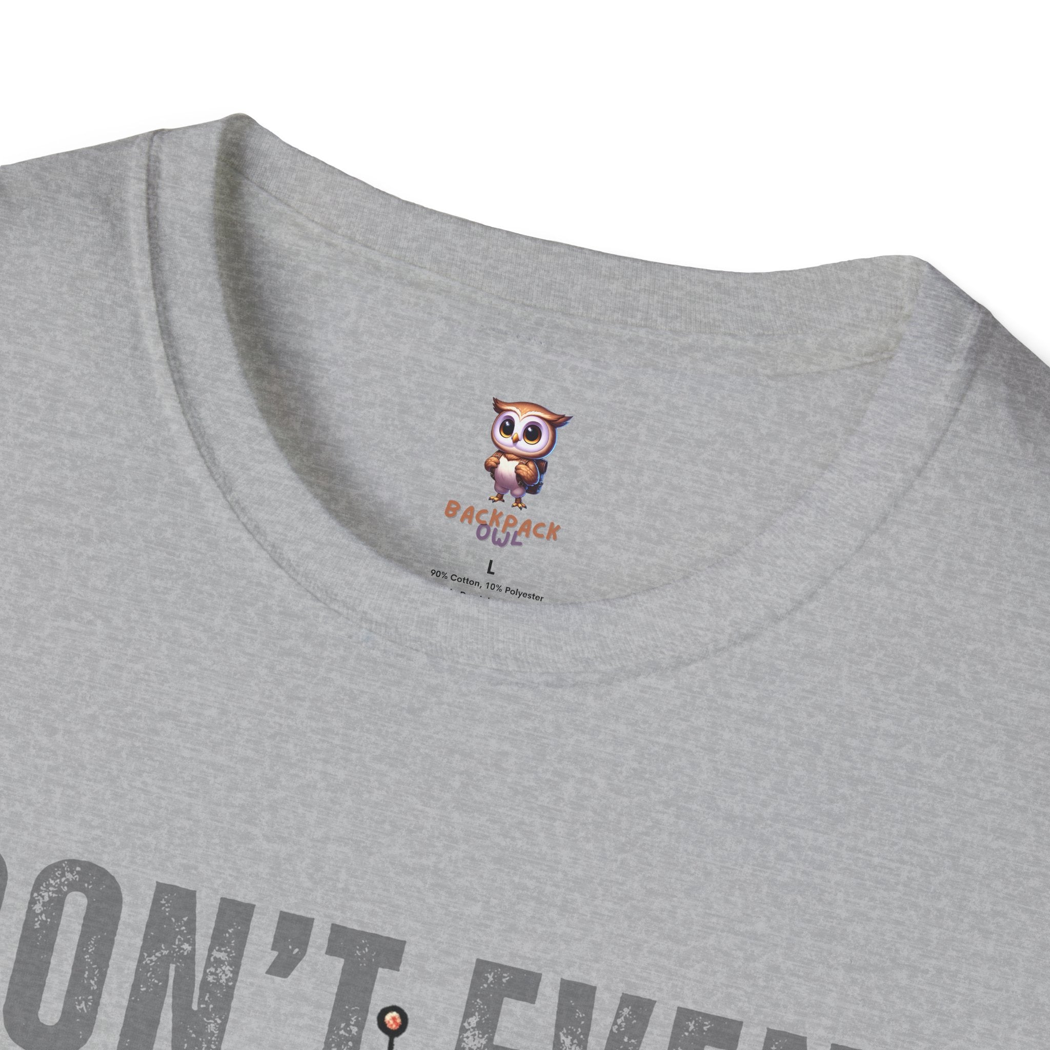 Ne demandez même pas - T-shirt softstyle unisexe