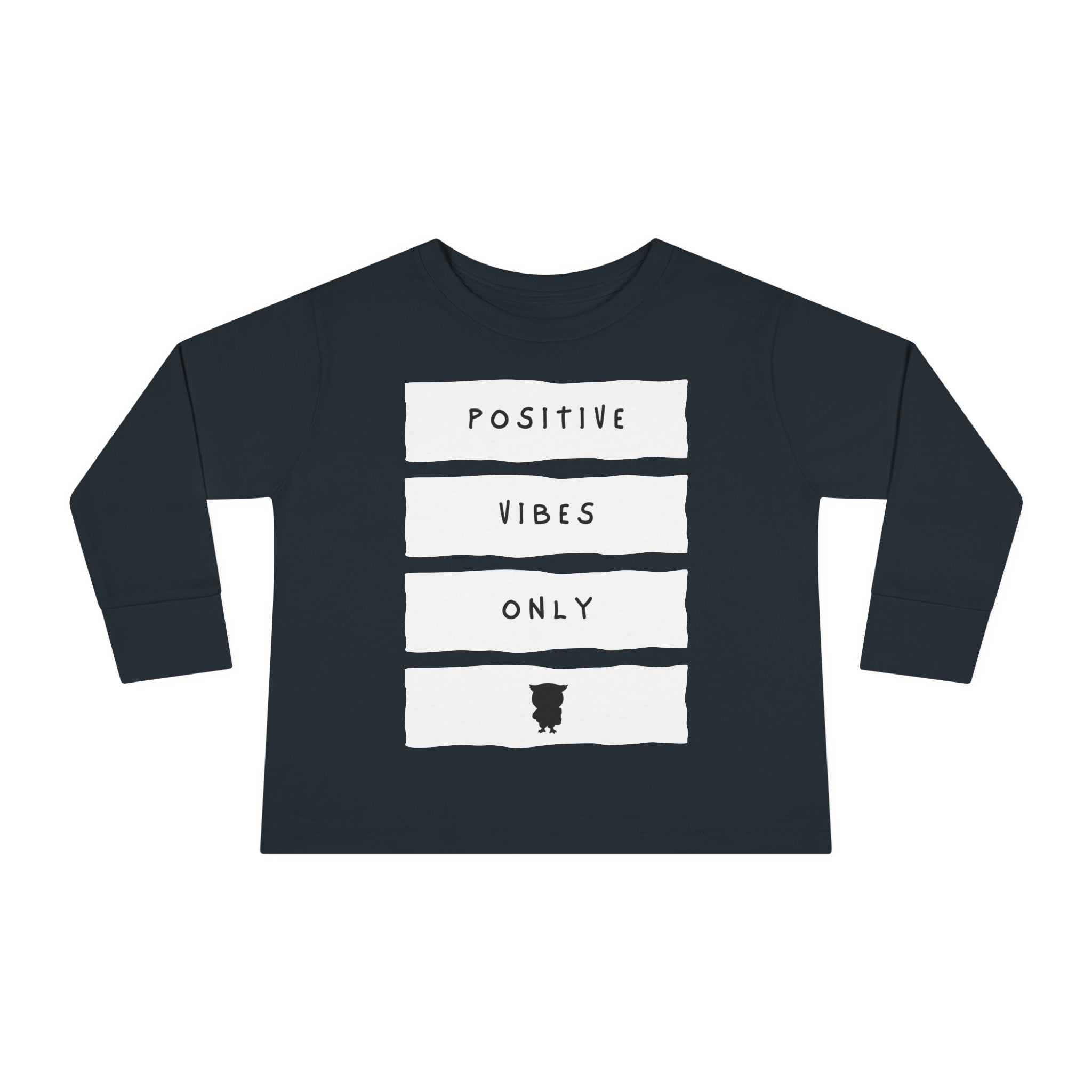 Positive Vibes Only- Toddler Long Sleeve Tee