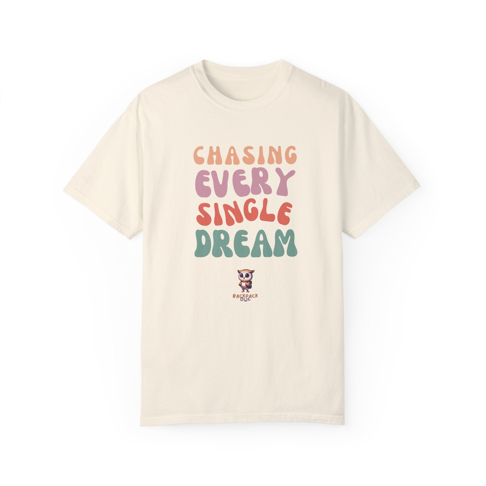 À la poursuite de chaque rêve - T-shirt unisexe teint en vêtement