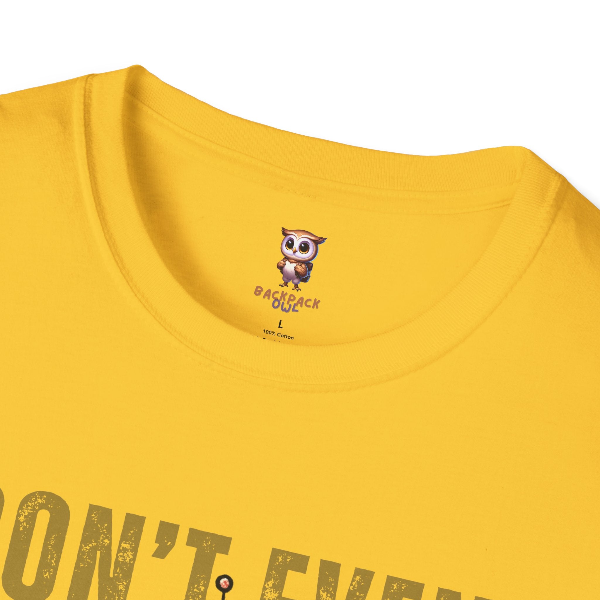 Ne demandez même pas - T-shirt softstyle unisexe