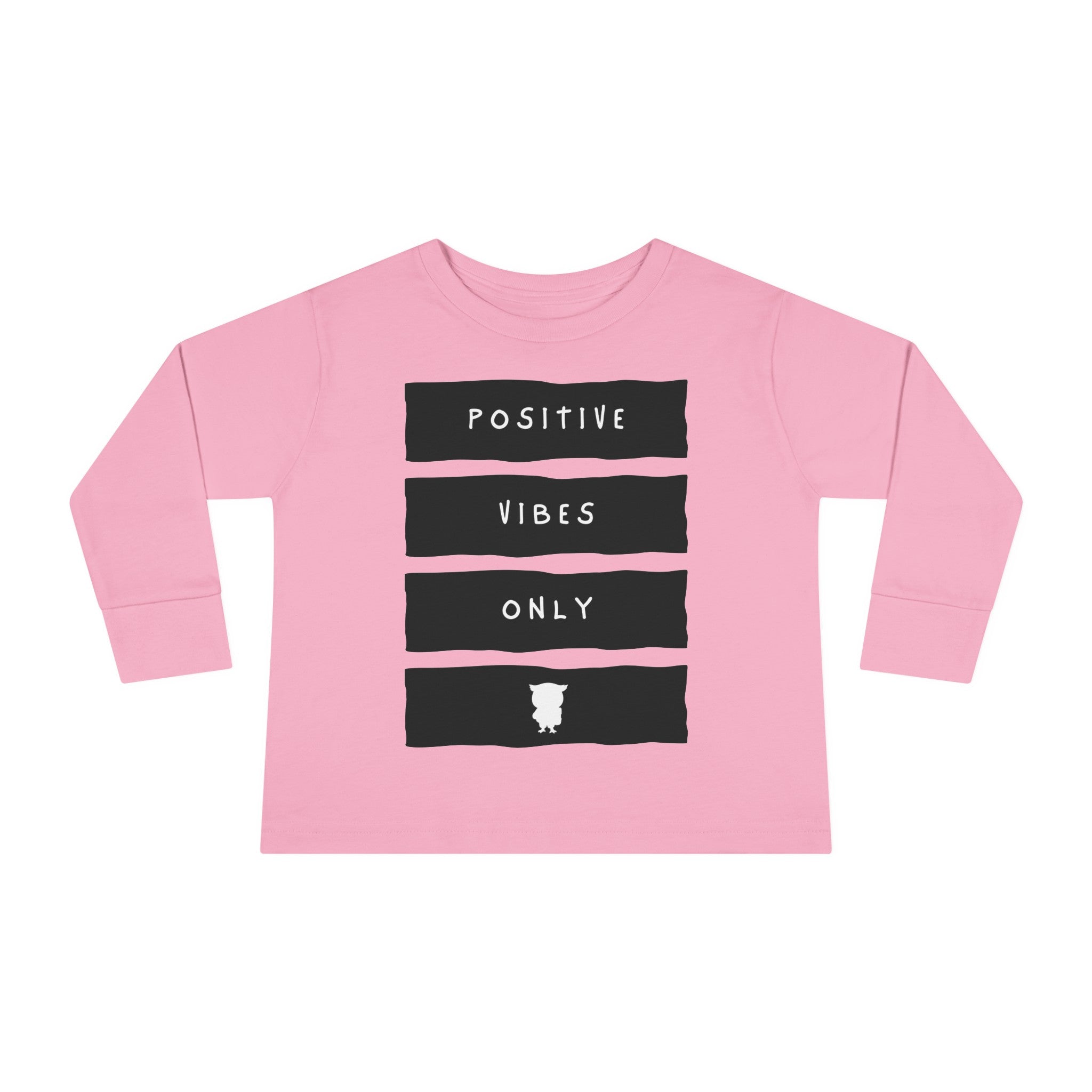 Positive Vibes Only- Toddler Long Sleeve Tee
