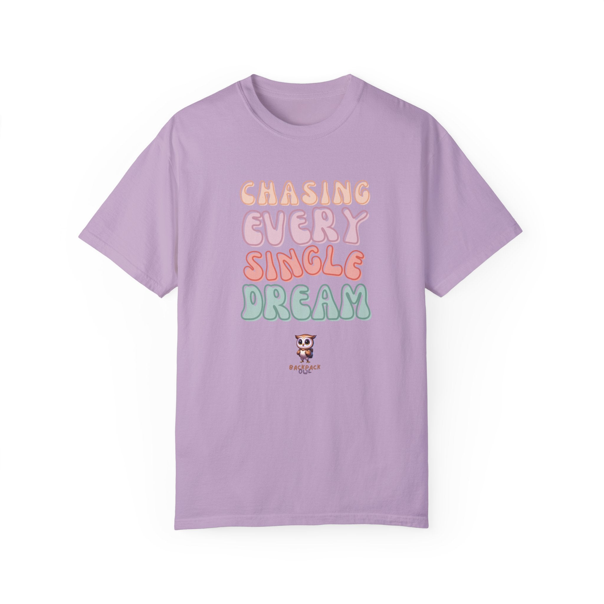 Chasing Every Single Dream - T-shirt unisexe teint en vêtement - Édition Bubblegum