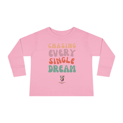 Chasing Every Single Dream - Toddler Long Sleeve Tee