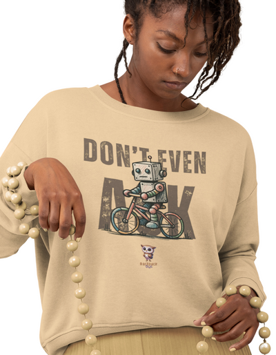 Don't Even Ask - Unisex Heavy Blend™ Crewneck Sweatshirt